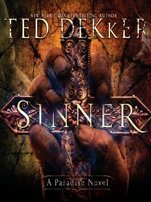 Title details for Sinner by Ted Dekker - Wait list
